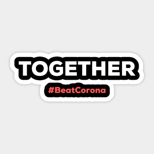 TOGETHER we can beat It! Sticker